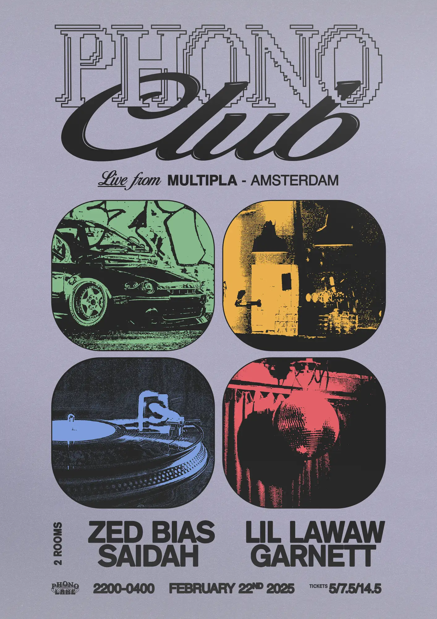 Phono Club w/ Zed Bias, Saidah, Garnett & Lil Lawaw