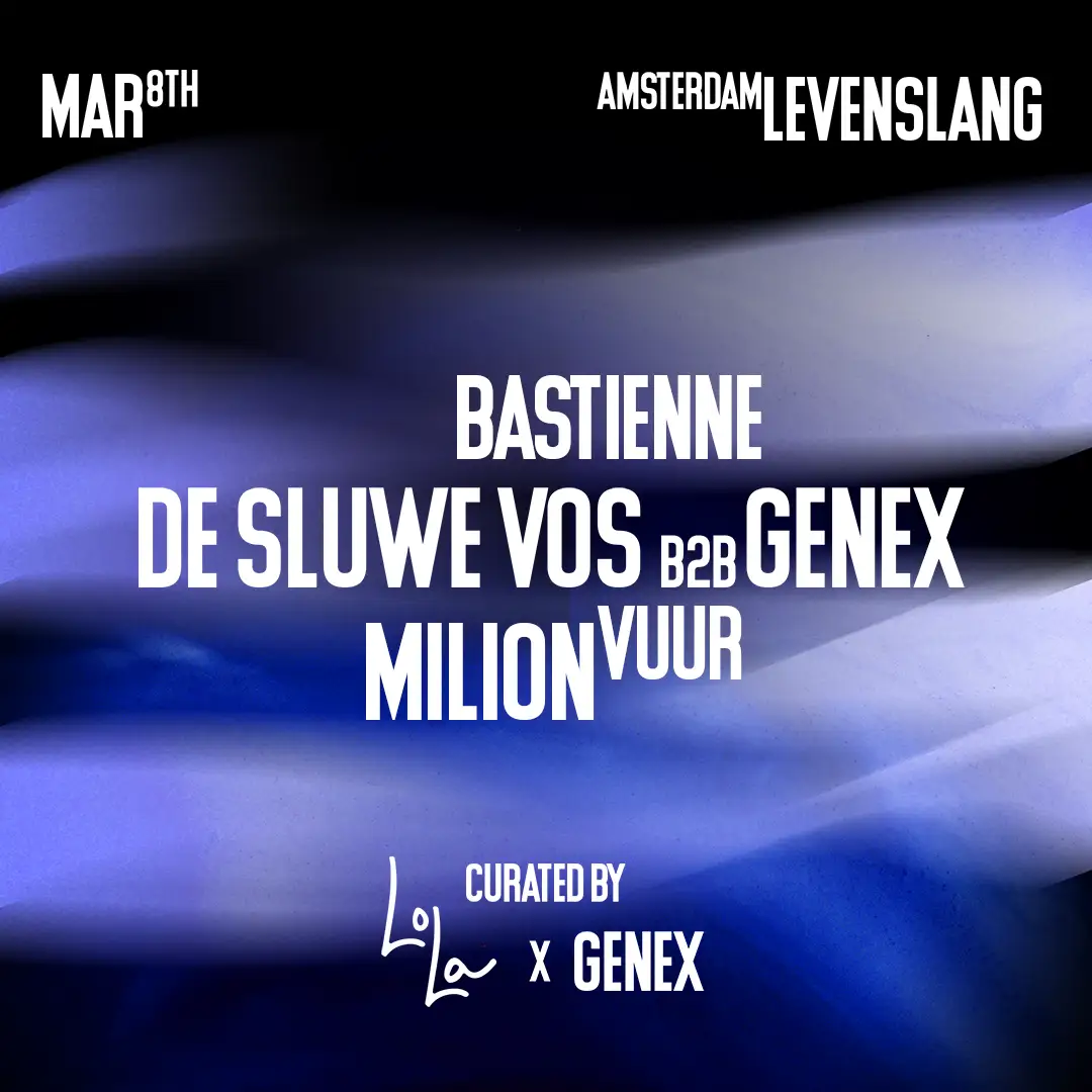 Lola x Genex with De Sluwe Vos, Milion, Vuur & Bastienne