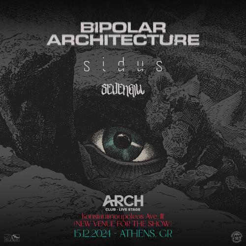BIPOLAR ARCHITECTURE + SIDUS + SEVENGILL LIVE @ ARCH CLUB LIVE STAGE