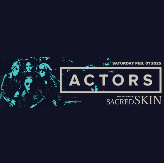 ACTORS & Sacred Skin