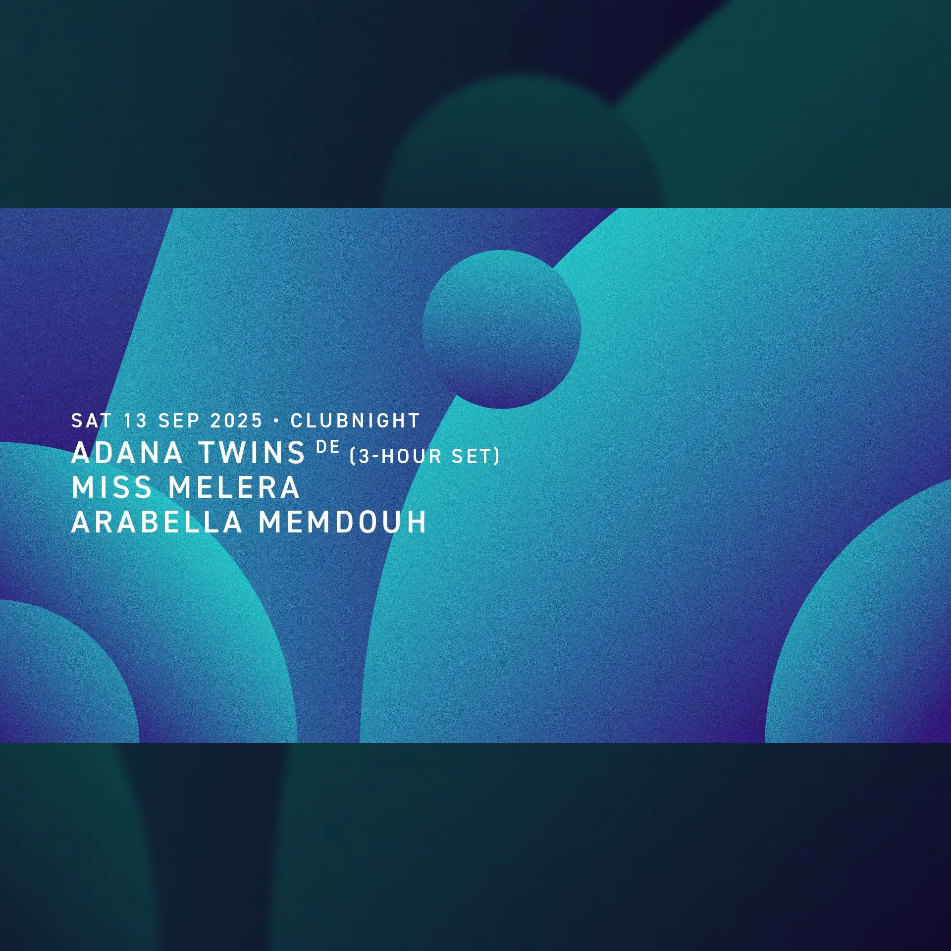 Adana Twins (3-hour set) | Miss Melera | Arabella Memdouh