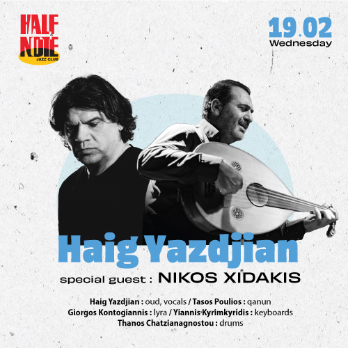 Haig Yazdjian - Special guest Νίκος Ξυδάκης