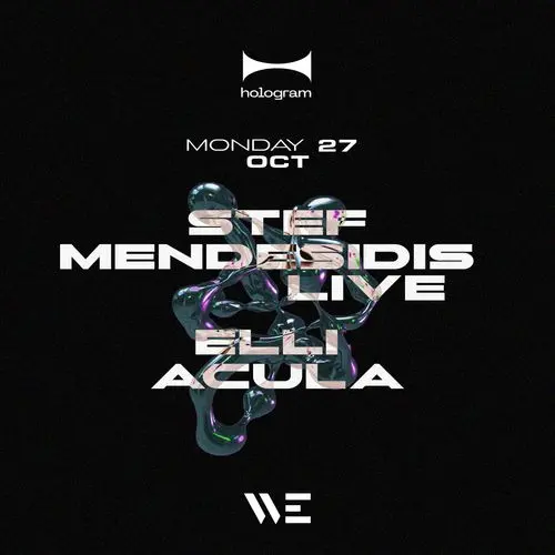 Hologram with Stef Mendesidis LIVE x Elli Acula