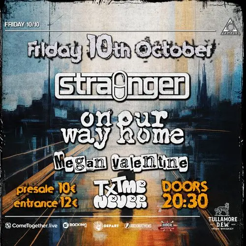 STRAiNGER  / On our Way Home / Megan Valentine / Text me Never 