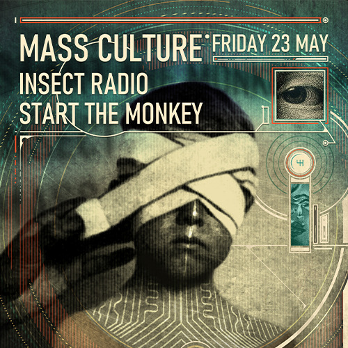 MASS CULTURE / INSECT RADIO / START THE MONKEY