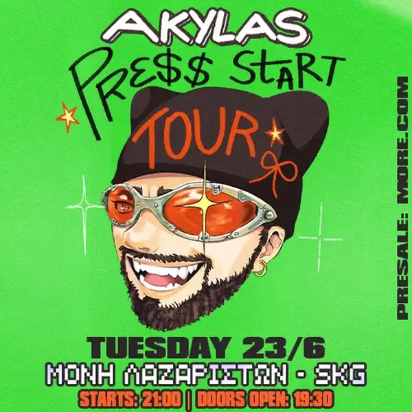 AKYLAS PRESS START TOUR