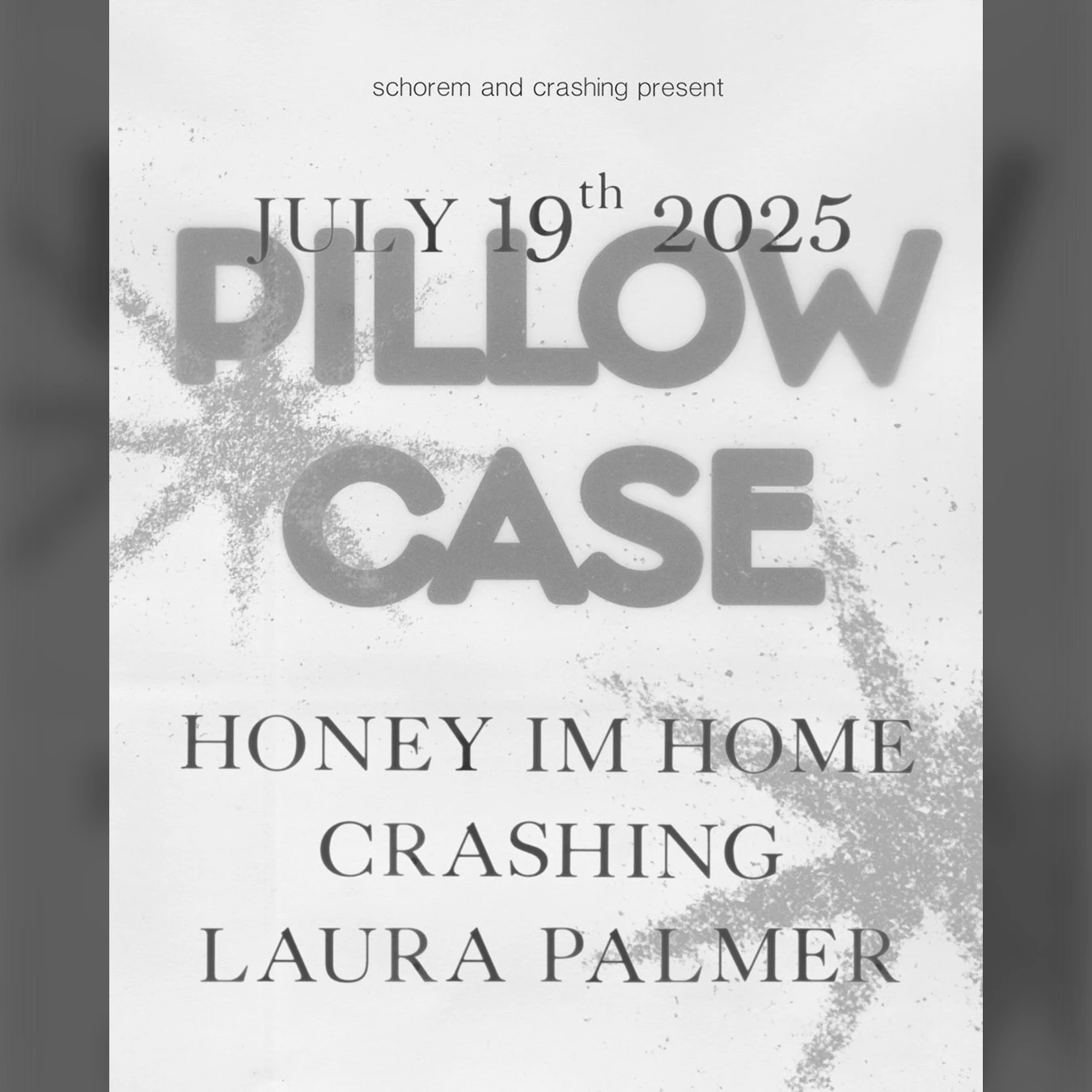 SCHOREM x CRASHING present: pillowcase
