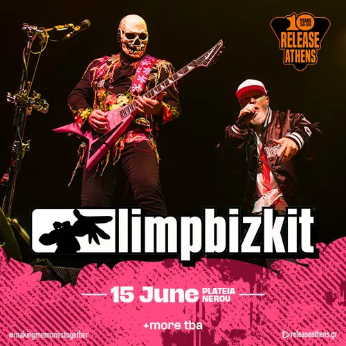 Limp Bizkit / Release Athens 2026 