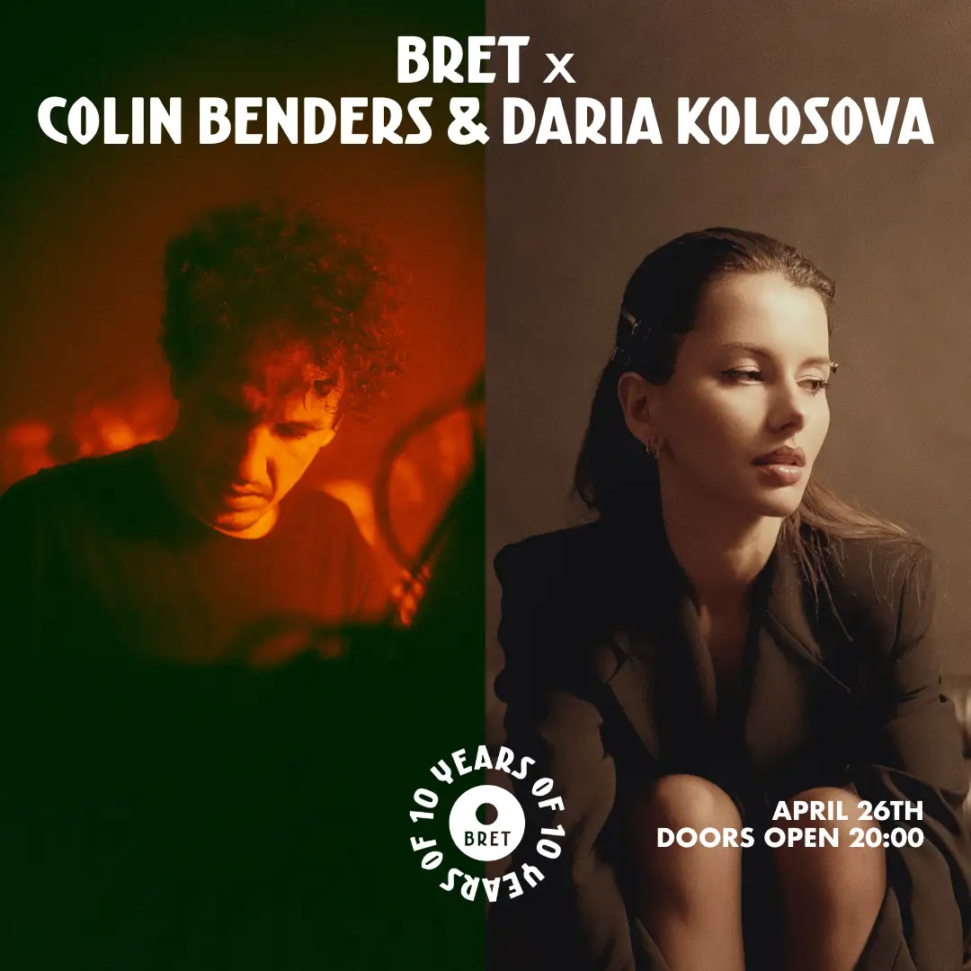 Daria Kolosova & Colin Benders x BRET