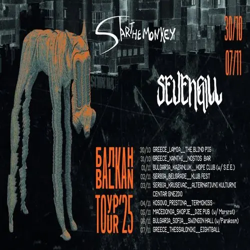 Sevengill & StartTheMonkey (Balkan Tour 2025)