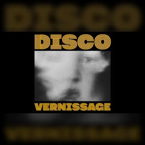 Disco Vernissage
