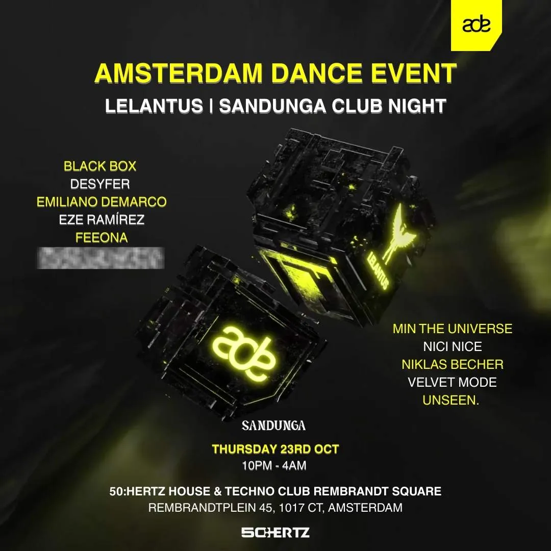 Lelantus | Sandunga : ADE Melodic Techno Club Night