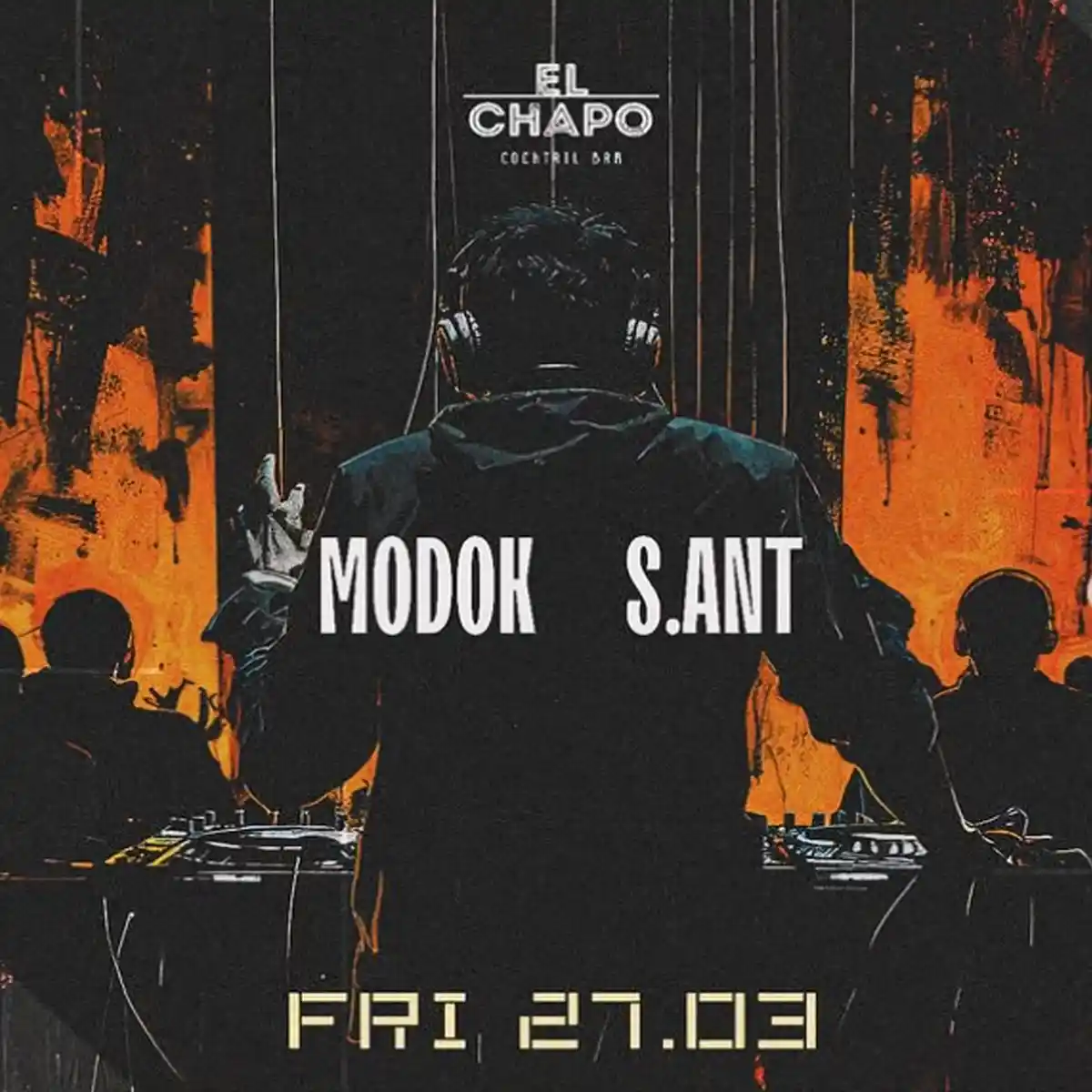 El Chapo afterparty w/ Modok + S.ant