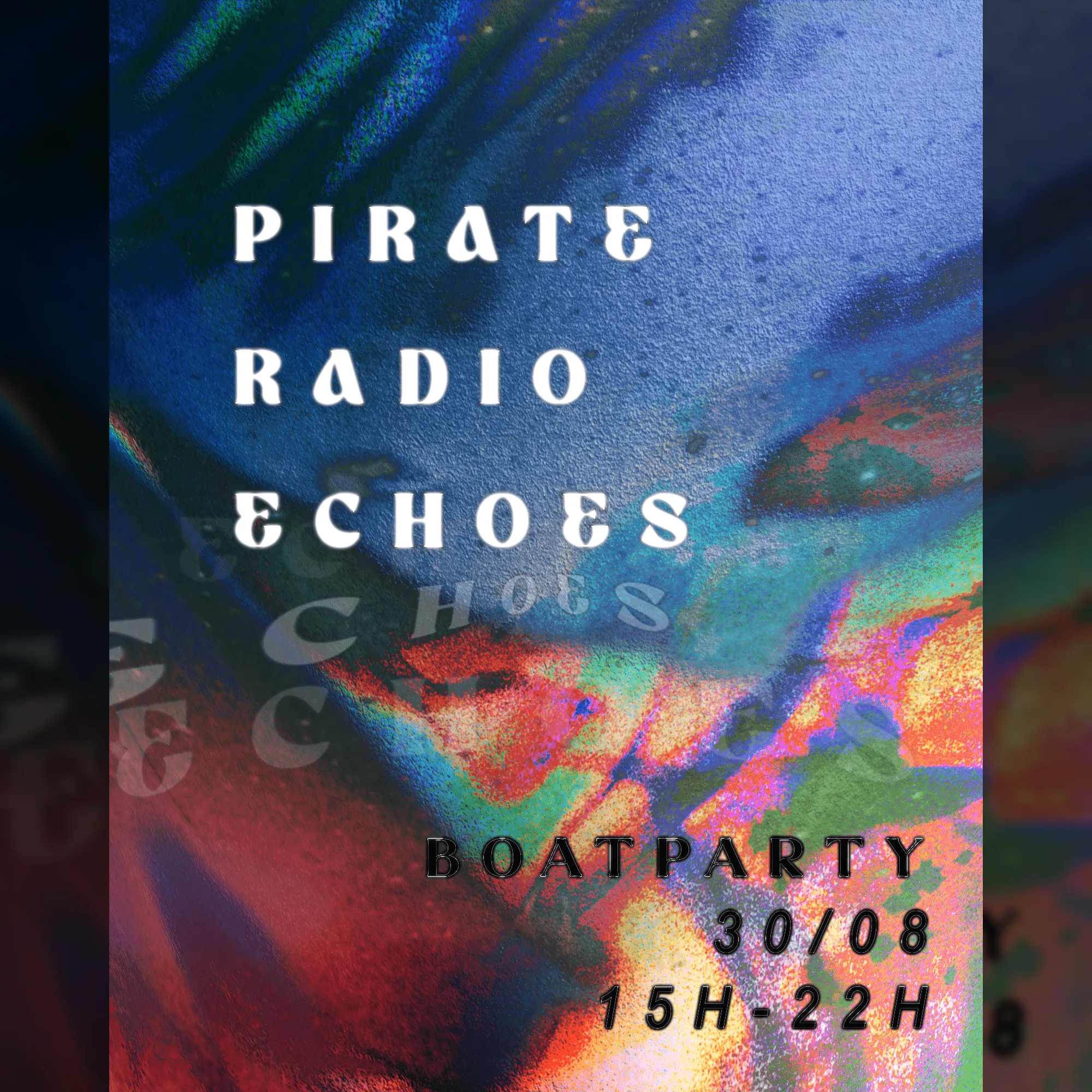 PIRATE RADIO: ECHOES - BOAT PARTY IV