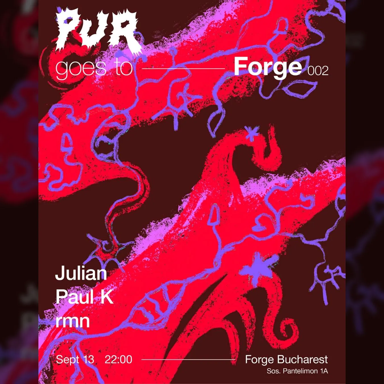 PUR goes to Forge 002 w/ Julian, Paul K, rmn