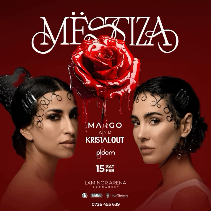 MESTIZA in Bucharest | Kristal OUT x Margo
