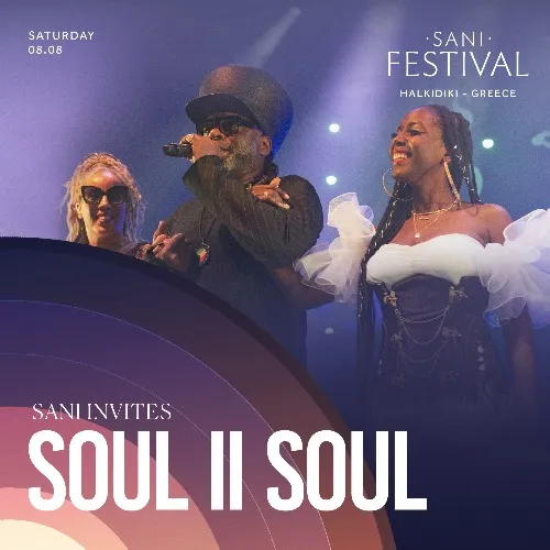 Sani Festival 2026 | Soul II Soul