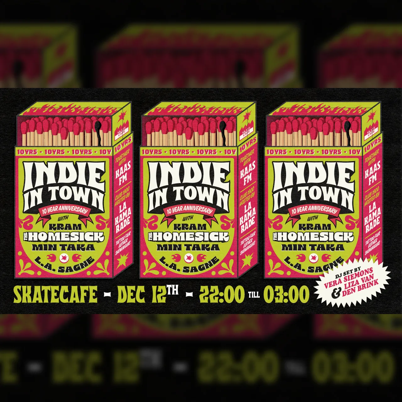 INDIE IN TOWN 10 YEAR ANNIVERSARY w/ THE HOMESICK (LIVE), MIN TAKA (LIVE), L.A. SAGNE (LIVE), KRAM (LIVE), VERA & LIZA DJ, KAAS FM DJ SET, LA KAMARADE