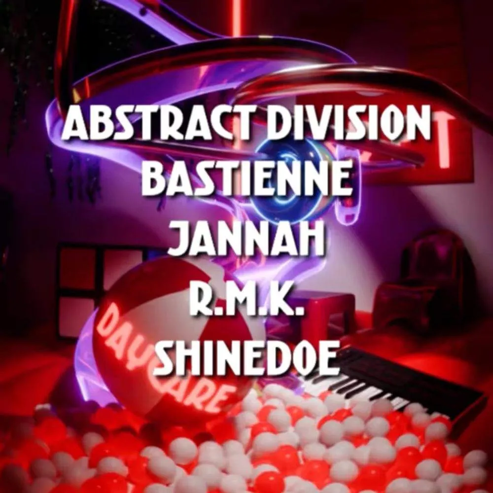 DAYCARE w/ Abstract Division, R.M.K. and Shinedoe