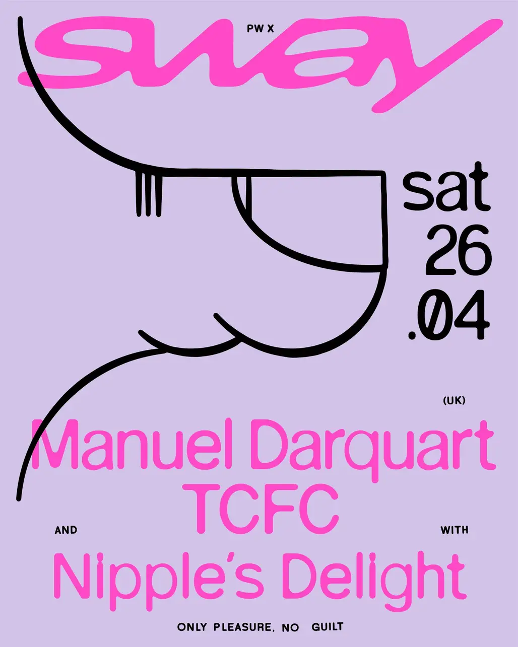 PW x sway • Manuel Darquart, TCFC, Nipple's Delight
