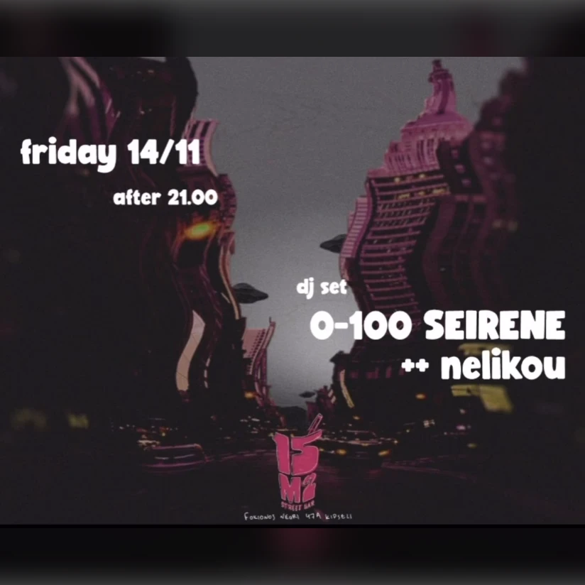 Dj set by 0-100 Seirene & Nelikou