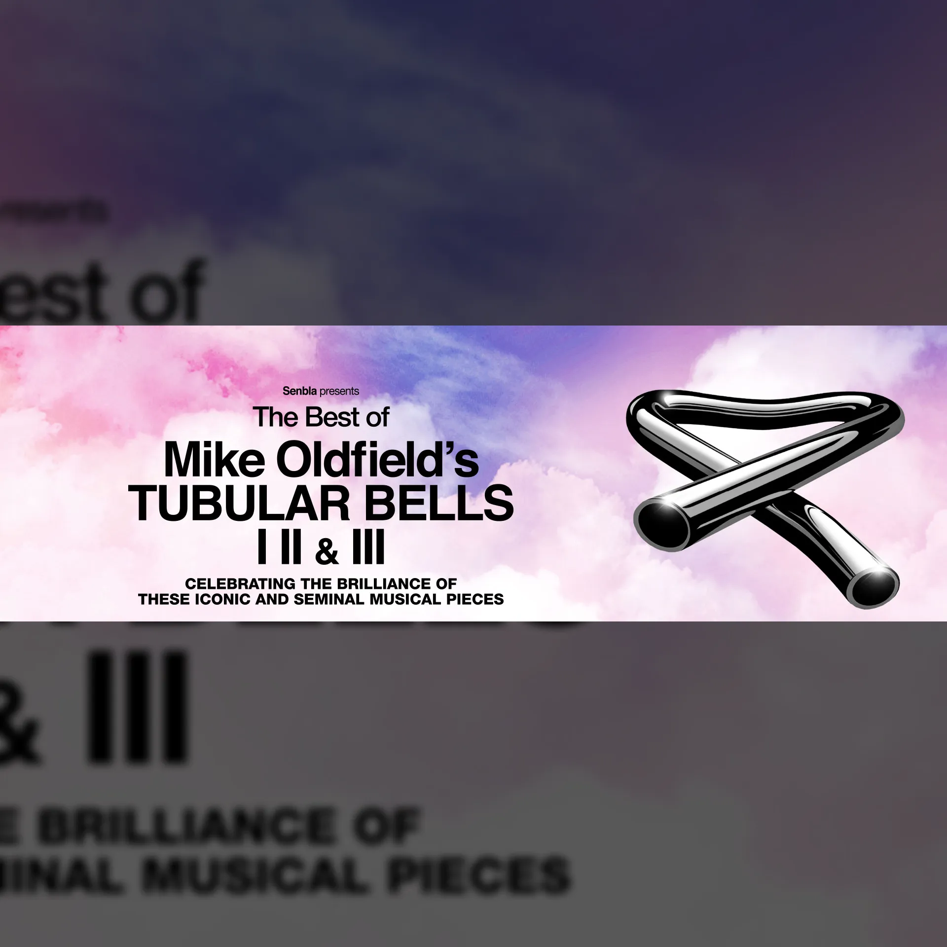 The Best of Tubular Bells I, II & III — Celebrating the visionary music of Mike Oldfield – live in concert