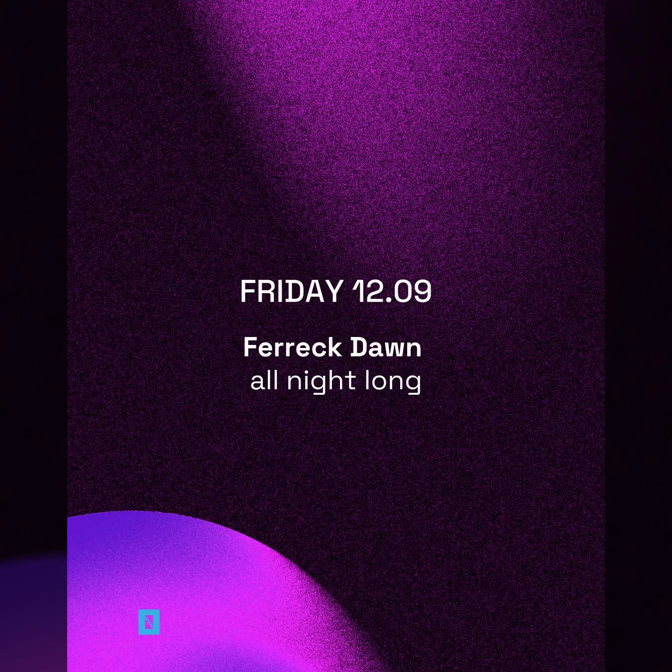 TOFFLER presents Ferreck Dawn all night long 