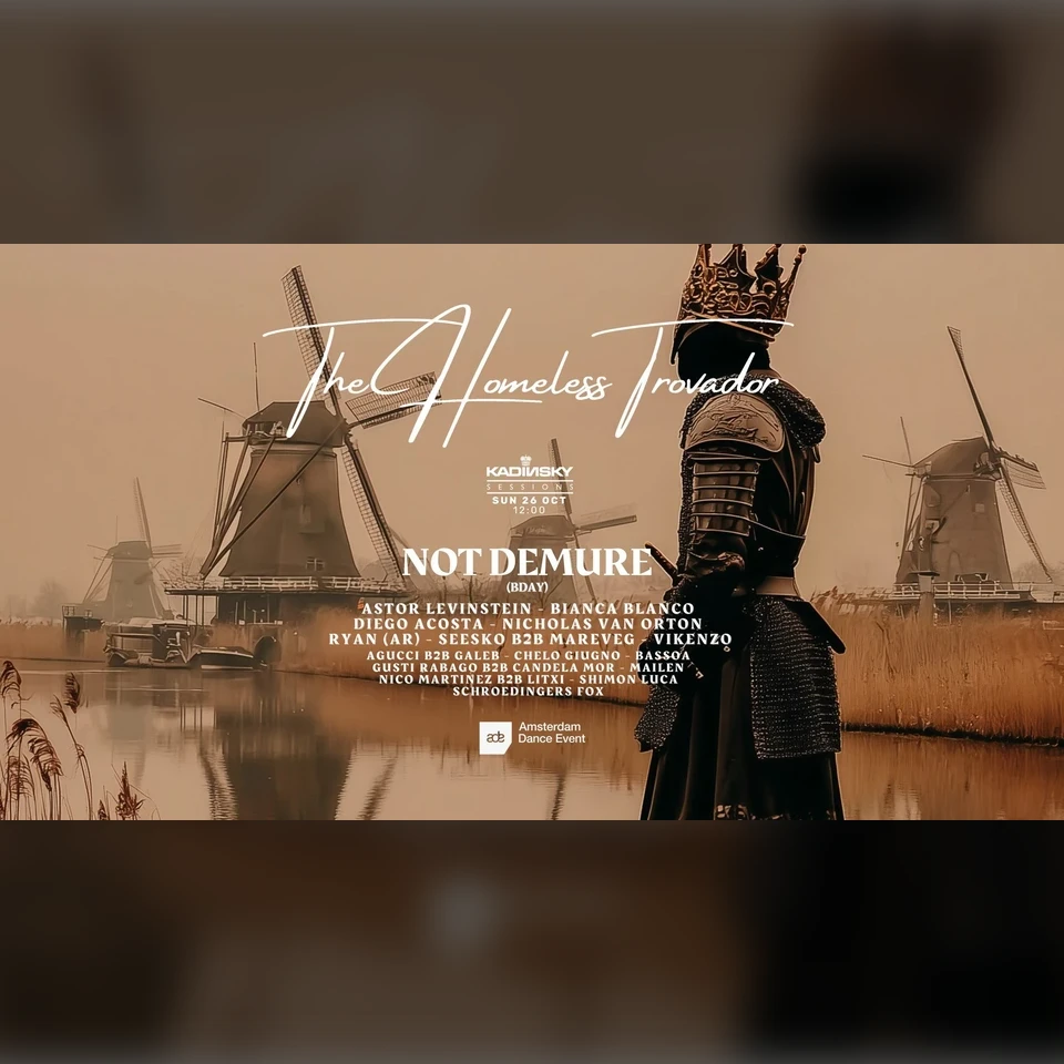 The homeless Trovador ADE Showcase by Not Demure & Friends