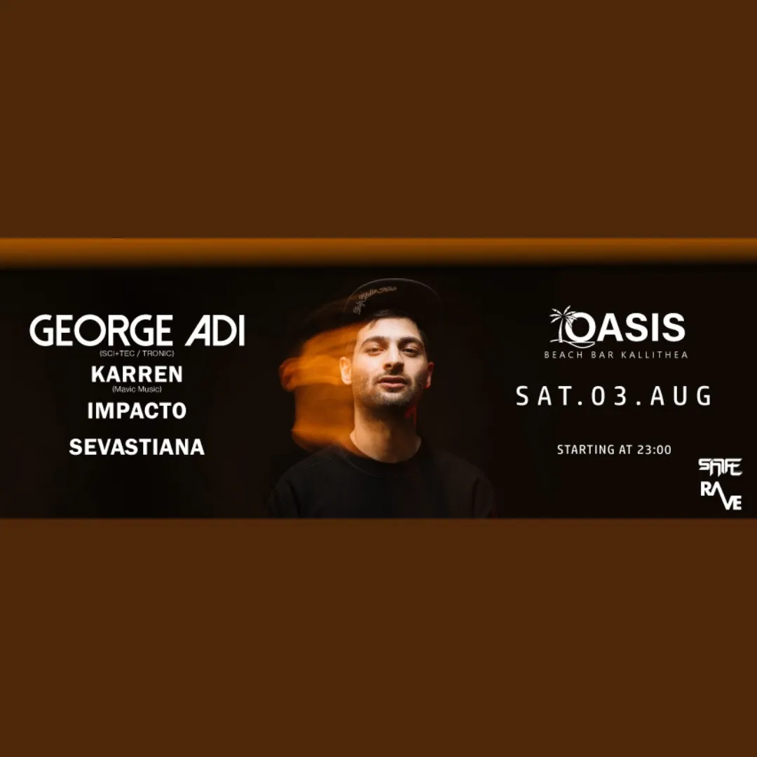 OASIS present George Adi