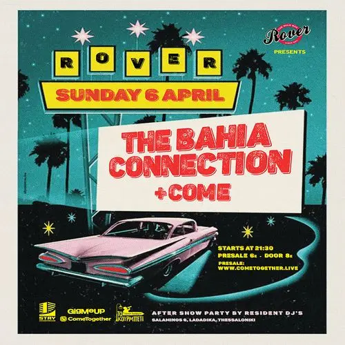 THE BAHIA CONNECTION + COME