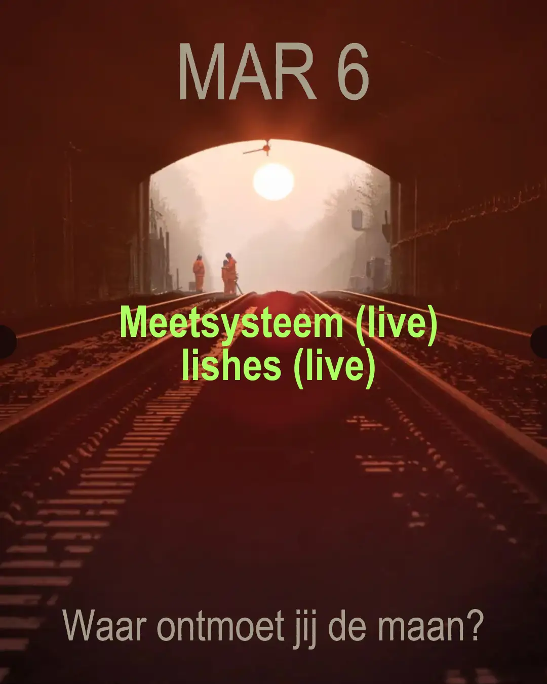 Waar ontmoet jij de maan? Meetsysteem (live), lishes (live)