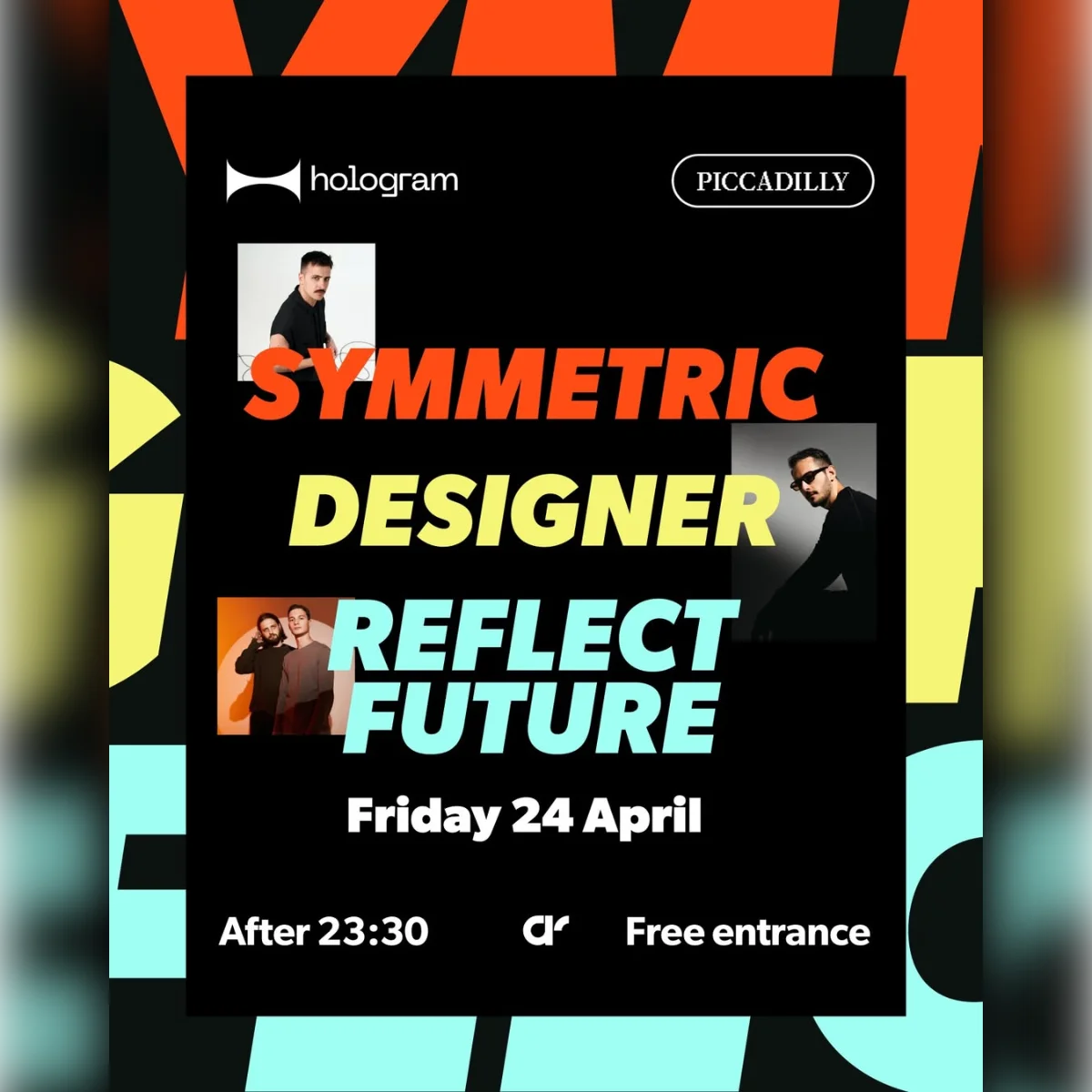 Picadilly x Hologram