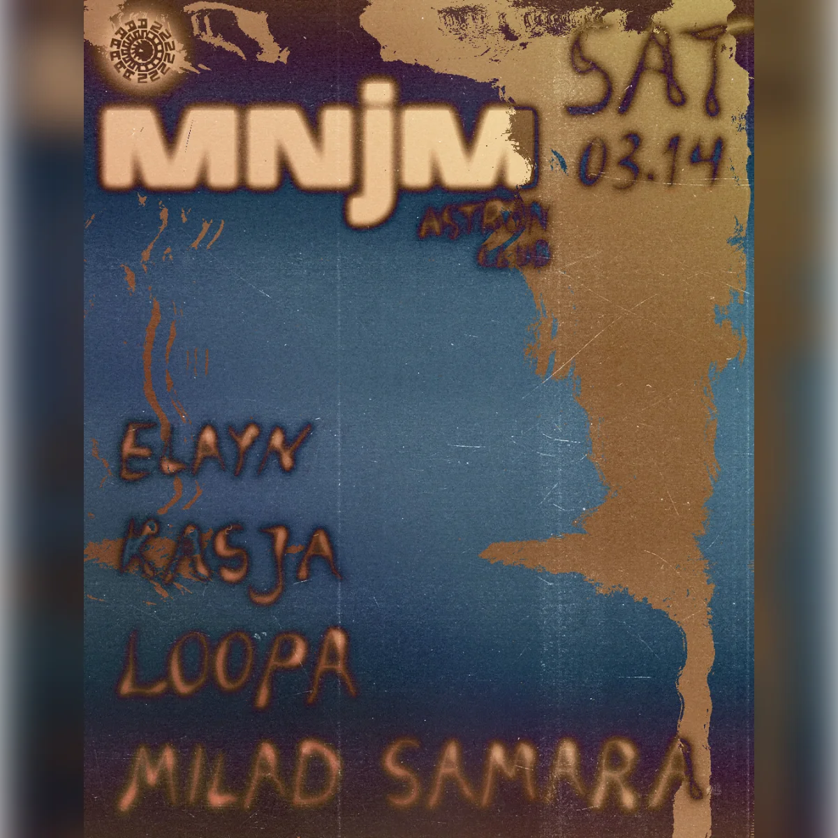 MNJM with ELAYN / LOOPA / Kasja / Milad Samara