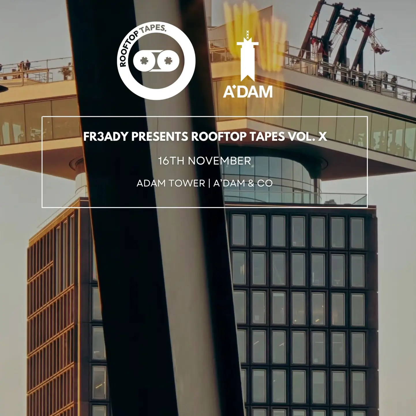 FR3ADY PRESENTS: Rooftop Tapes Vol. X