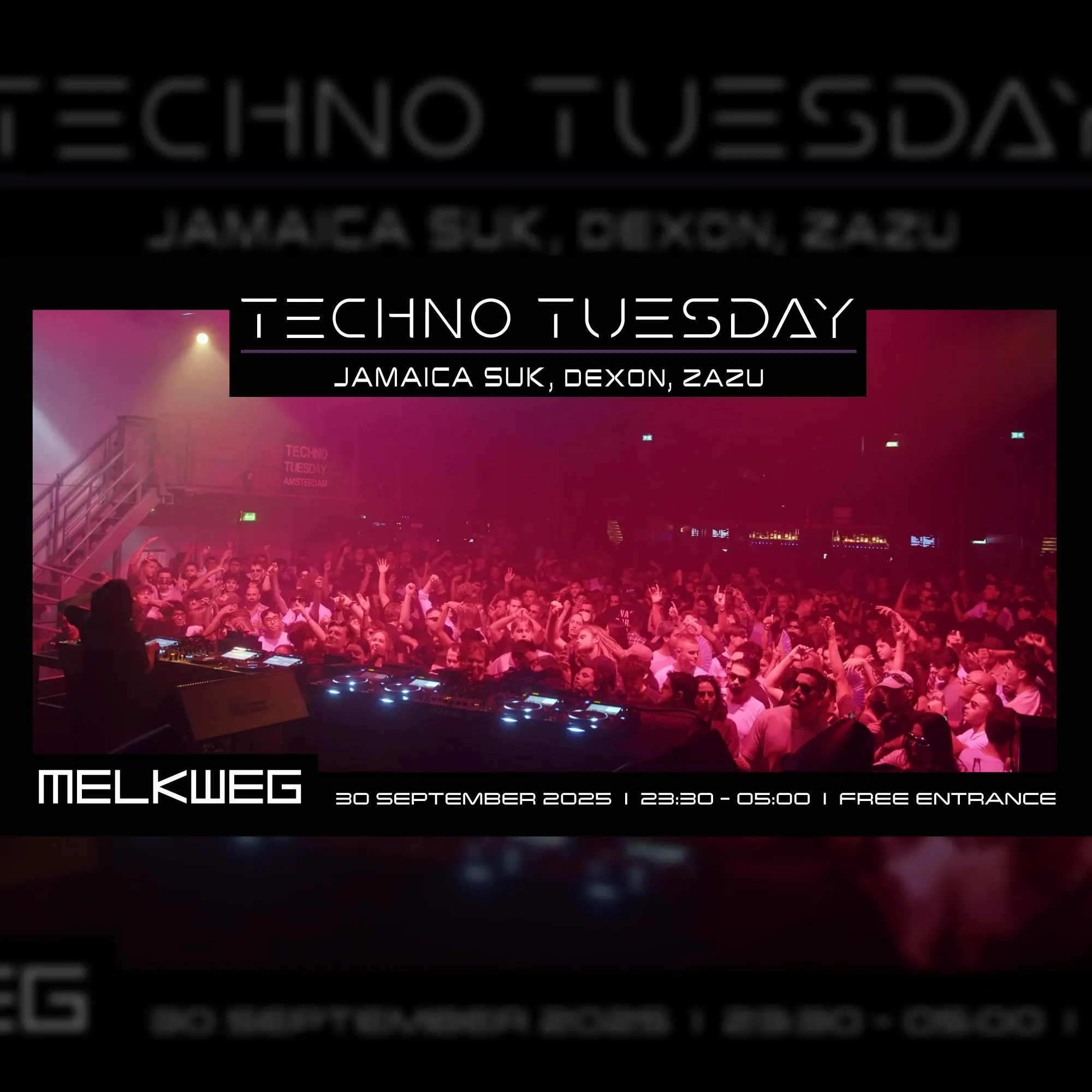 Techno Tuesday Amsterdam, Jamaica Suk, Dexon, Zazu