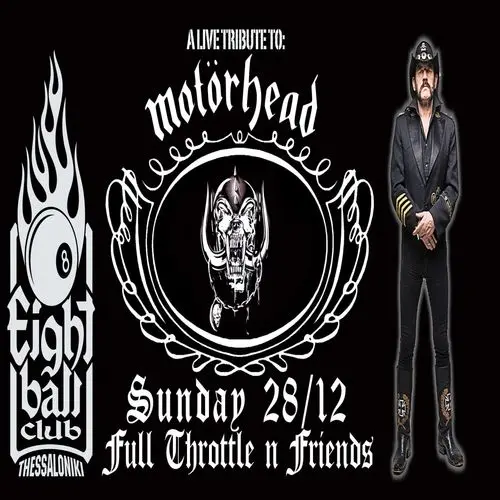 A LIVE TRIBUTE TO LEMMY - FULL THROTTLE LIVE! 8BALL