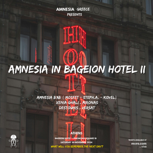 AMNESIA in Bageion Hotel vol.2