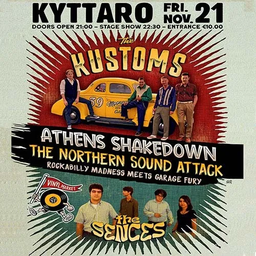 The KUSTOMS & The SENCES Live ! “ATHENS SHAKEDOWN”