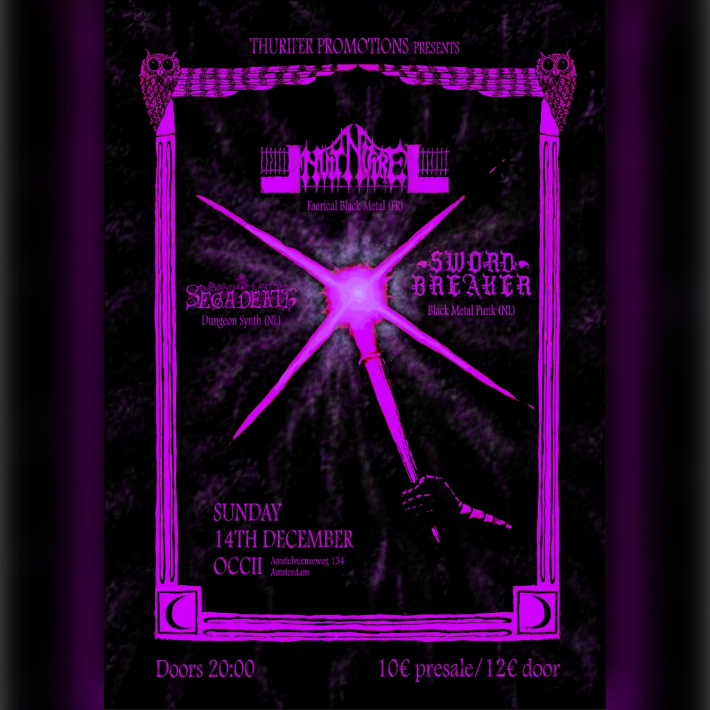 NUIT NOIRE  + SWORDBREAKER + SEGADEATH