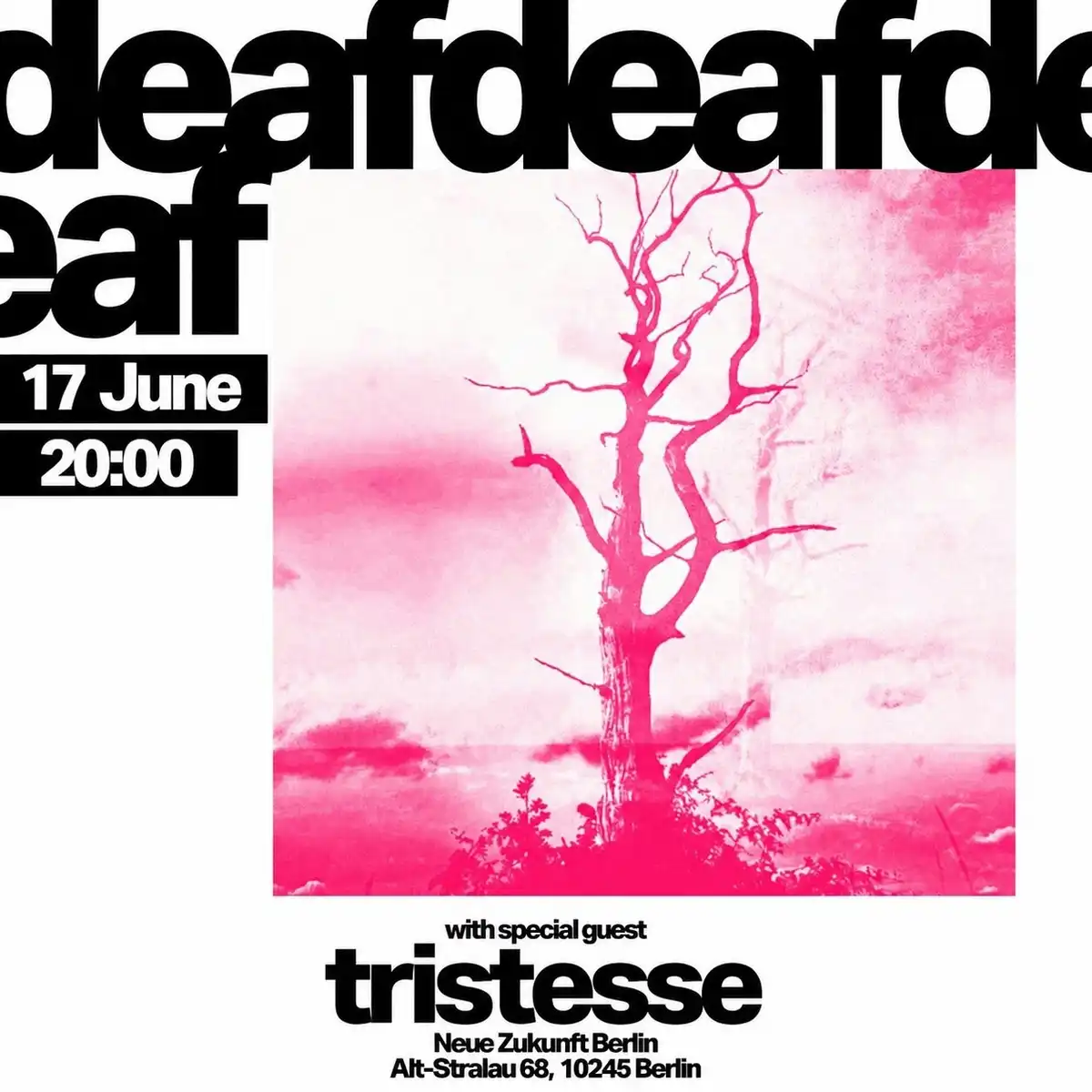 Deafdeafdeaf • Tristesse