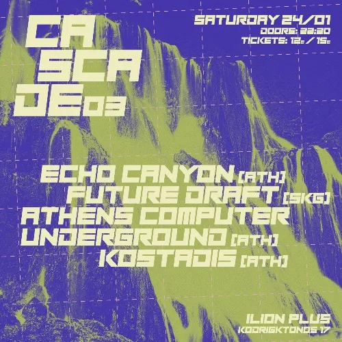 Athens Computer Underground / Echo Canyon / Future Draft / Kostadis [:Cascade.03]
