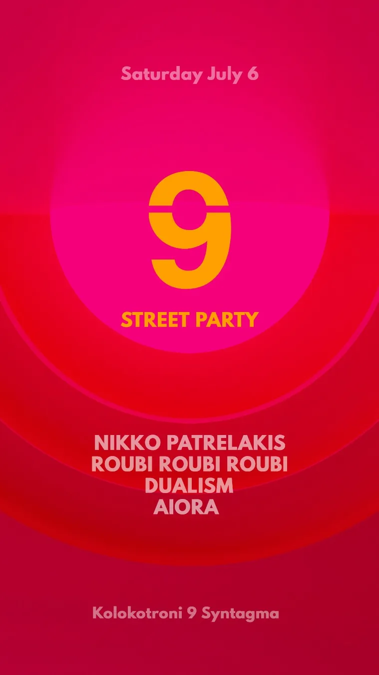 Street Party : Nikko Patrelakis + Roubi Roubi Roubi + Dualism + Aiora 