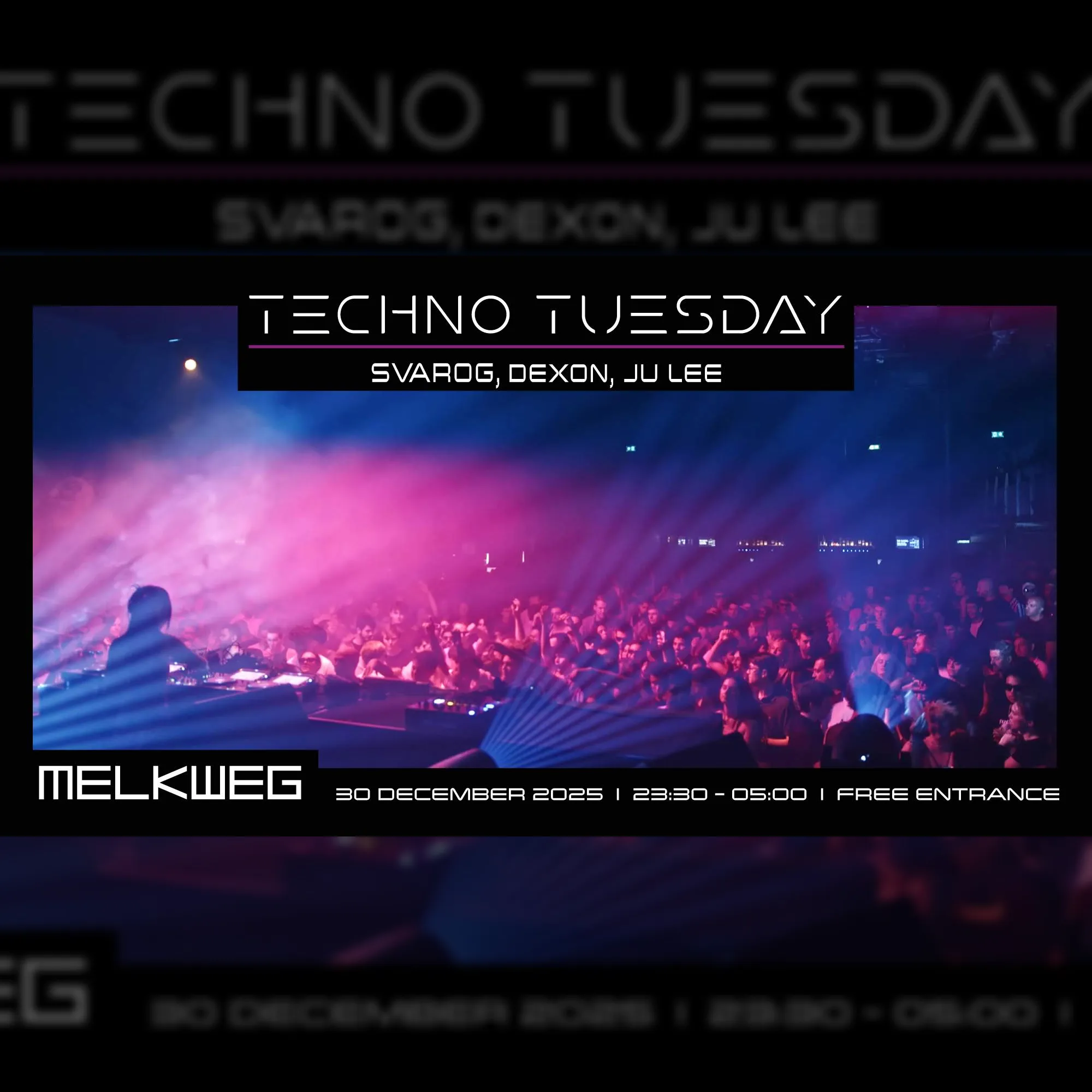 Techno Tuesday Amsterdam, Svarog, Dexon, Ju Lee