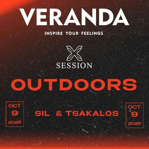 VERANDA X SESSION OUTDOOR PARTY