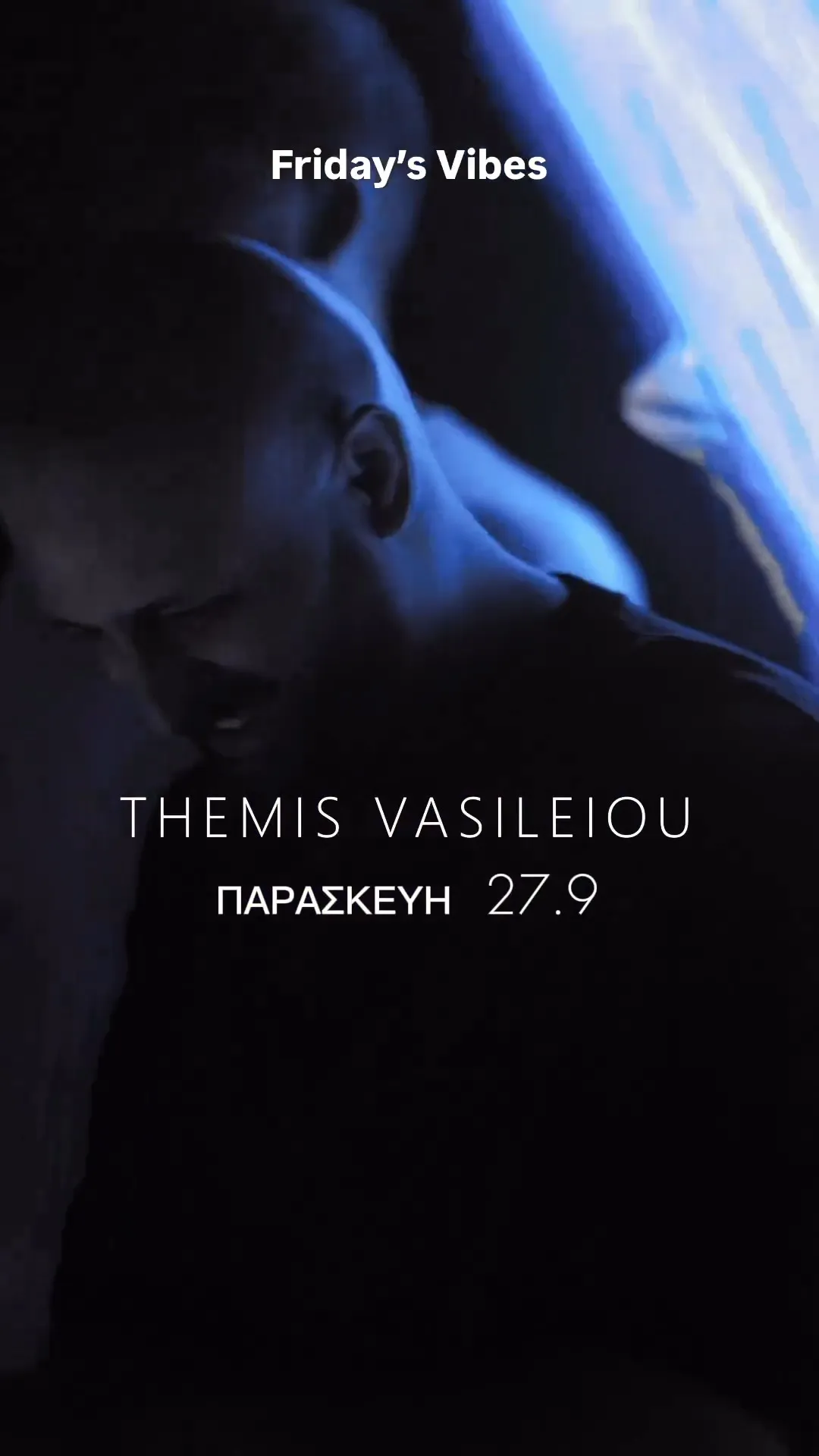 Friday with Themis Vasileiou