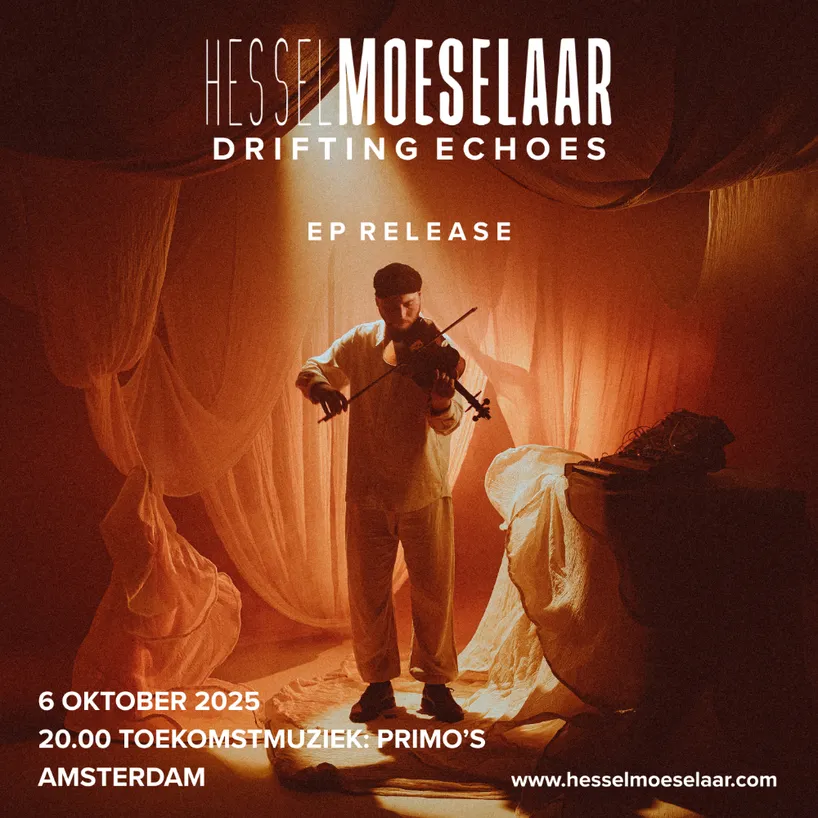 HESSEL MOESELAAR - EP RELEASE - DRIFTING ECHOES