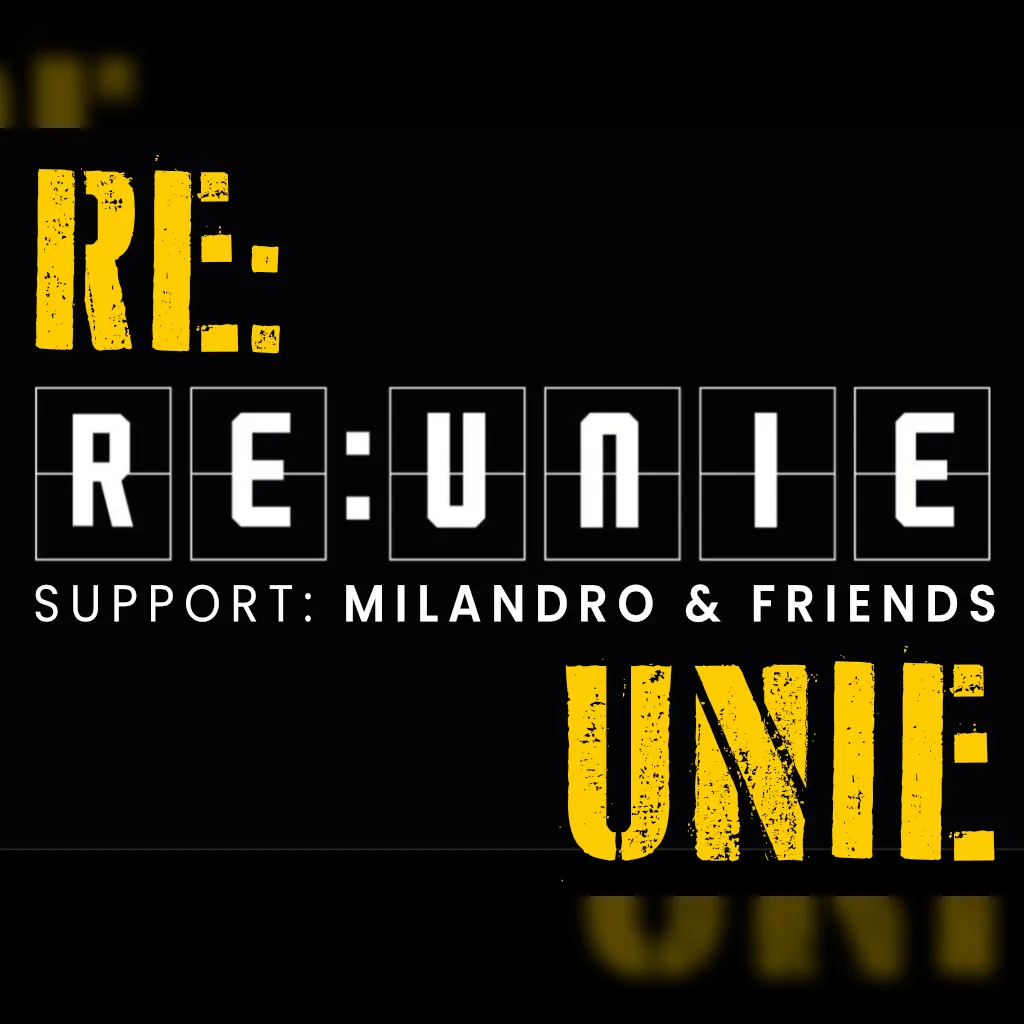 RE:UNIE + Milandro & Friends