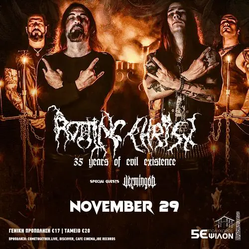 ROTTING CHRIST/35 Years of Evil Existence w. Vermingod
