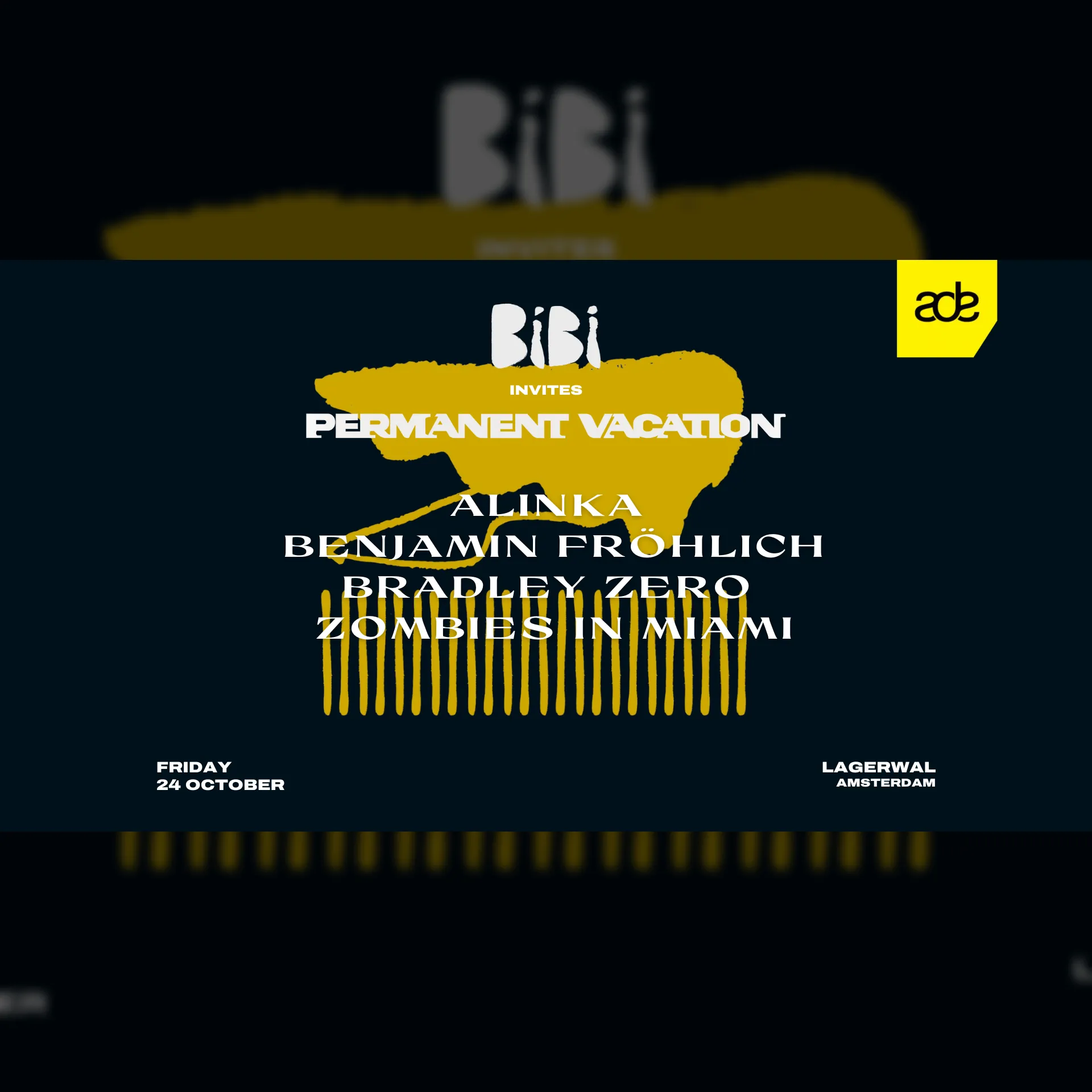 BiBi invites: Permanent Vacation - ADE Special