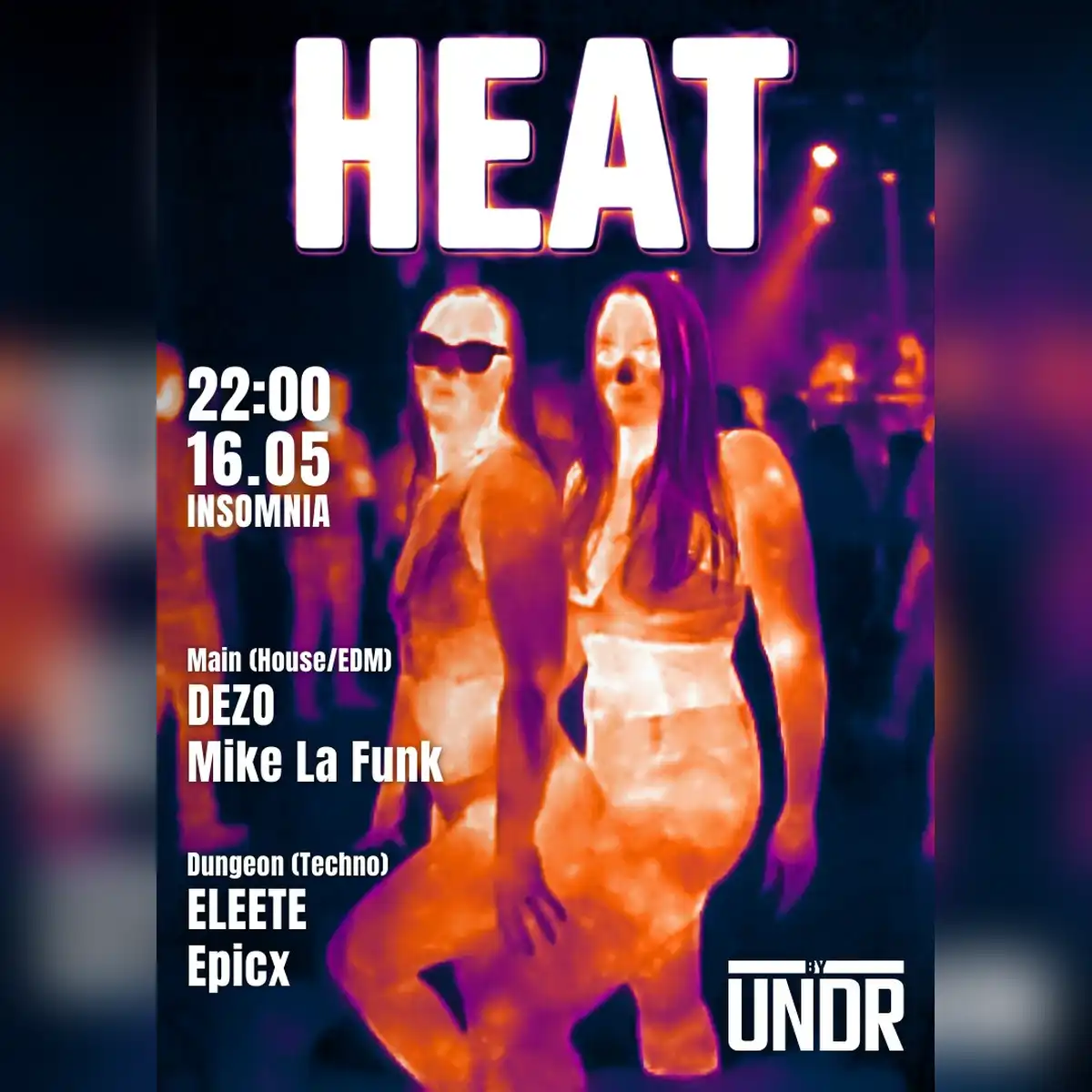 Heat by Undr - Kinky House & EDM Party
